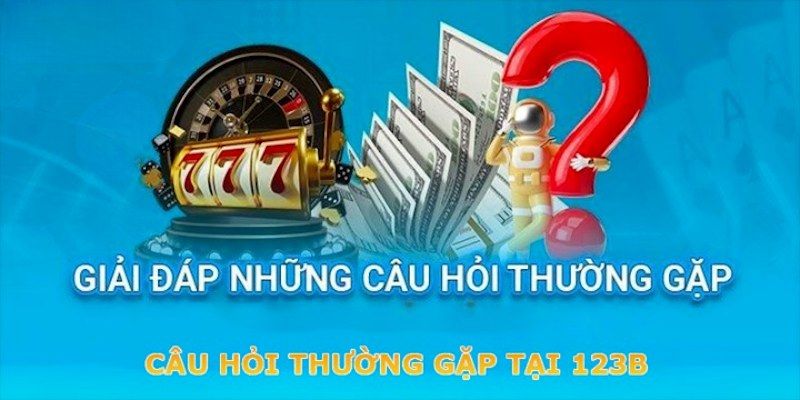 Câu hỏi thường gặp 123B về vấn đề tài khoản