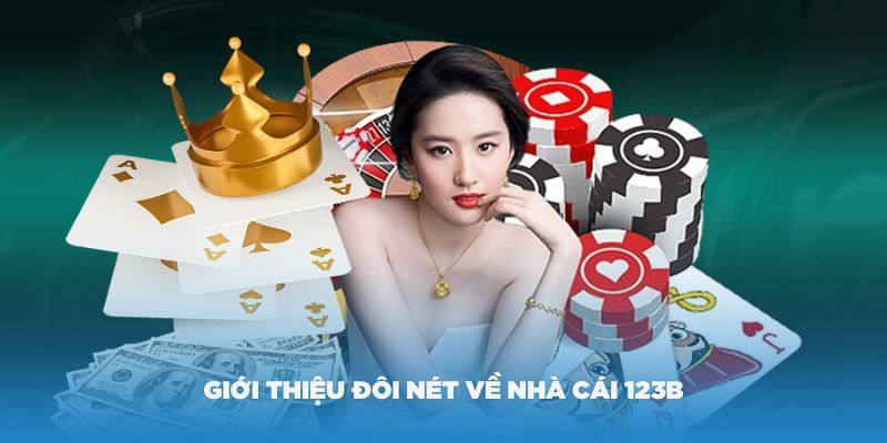 Giới thiệu 123B thông tin cần phải biết
